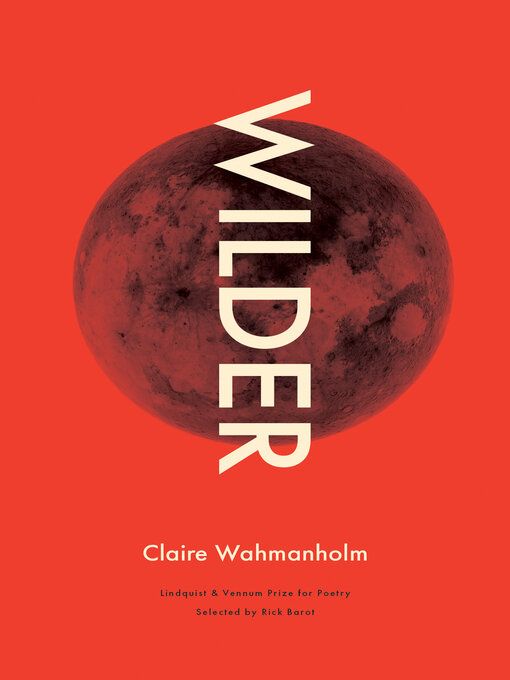 Title details for Wilder by Claire Wahmanholm - Available